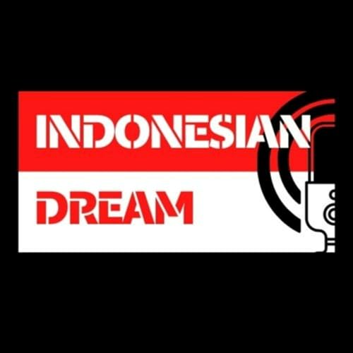 Indonesian Dream by Indonesian Dream