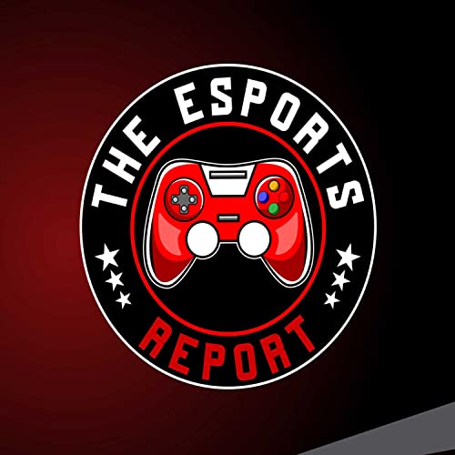 The Esports Report by Ashley Hodge