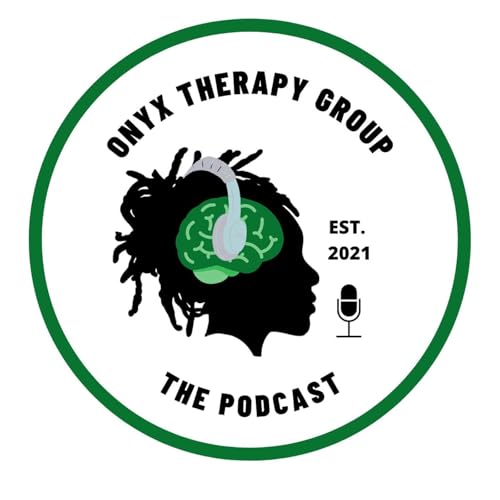 Onyx Therapy Group: The Podcast by Woke Media