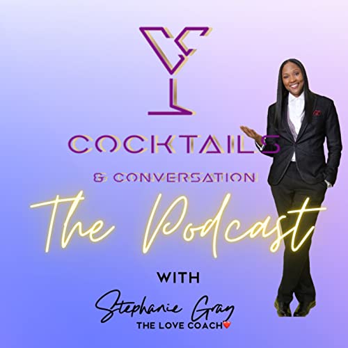 Cocktails & Conversation - The Podcast by Unknown