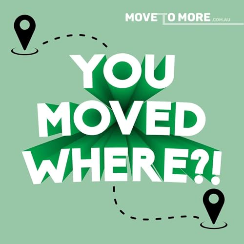 You Moved Where?! by Regional Australia Institute