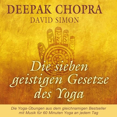 Die sieben geistigen Gesetze des Yoga