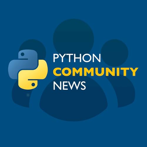 Python Community News by Jay Miller and Jon Banafato