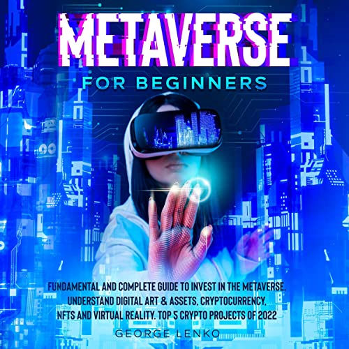 Metaverse for Beginners by George Lenko