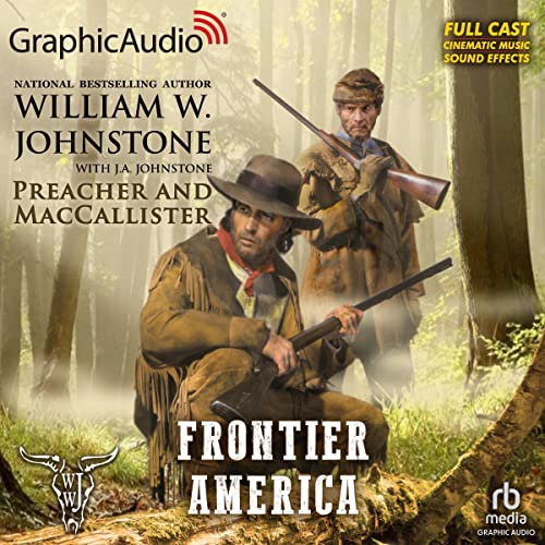 Frontier America (Dramatized Adaptation) by J.A. Johnstone