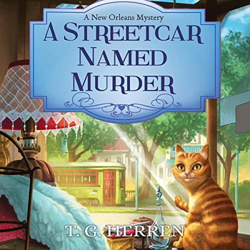 A Streetcar Named Murder by T. G. Herren