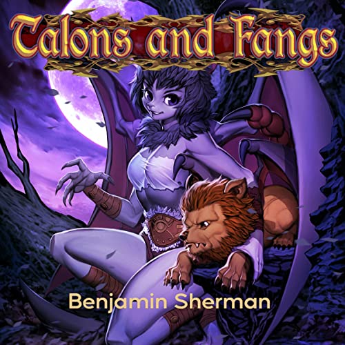 Talons and Fangs by Benjamin Sherman