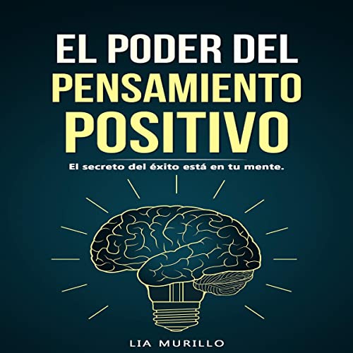 El poder del pensamiento positivo [The Power of Positive Thinking]