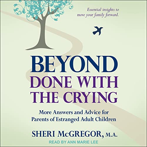 Beyond Done with the Crying by Sheri McGregor MA