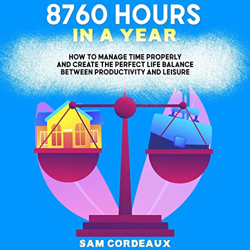 8760 Hours in a Year by Sam Cordeaux