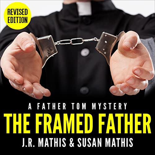 The Framed Father by J. R. Mathis