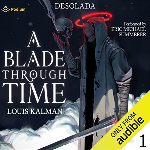 A Blade Through Time by Louis Kalman