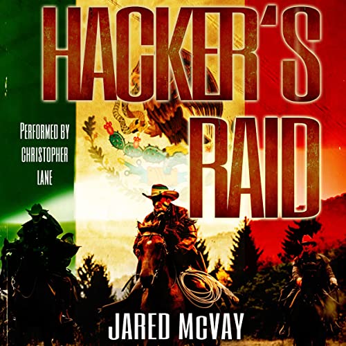Hacker's Raid by Jared McVay