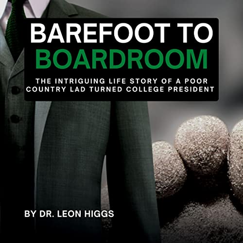 Barefoot to Boardroom by Dr. Leon Higgs