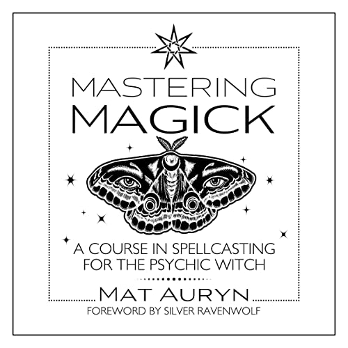 Mastering Magick by Mat Auryn