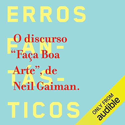Faça boa arte by Neil Gaiman