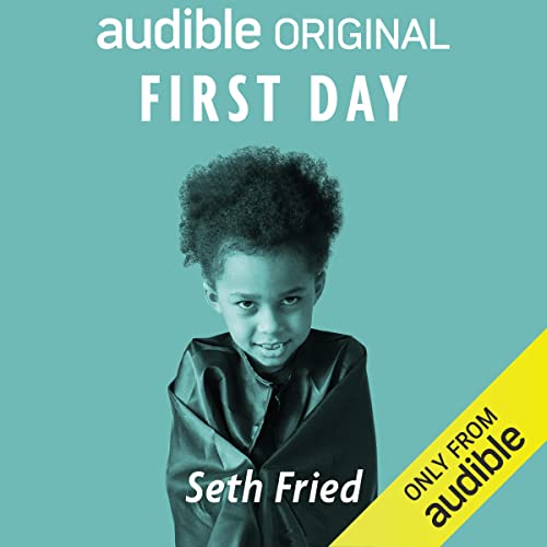 First Day by Seth Fried