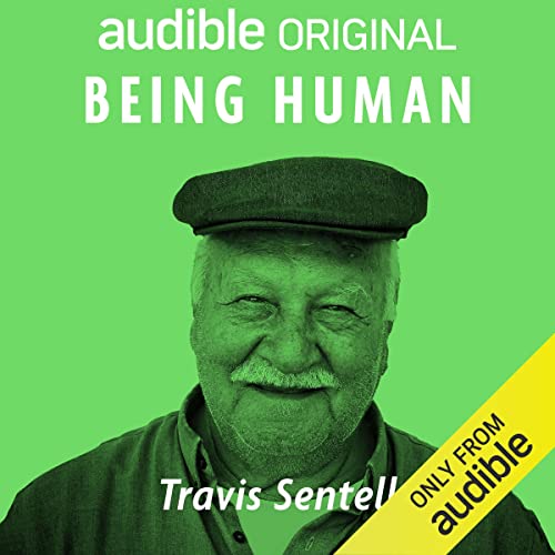 Being Human by Travis Sentell