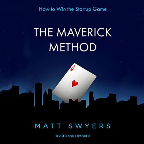 The Maverick Method by H. Matthew Swyers