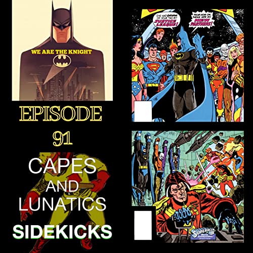 We Are The Knight Ep #91: Batman & The Outsiders #1 & #2 by Unknown