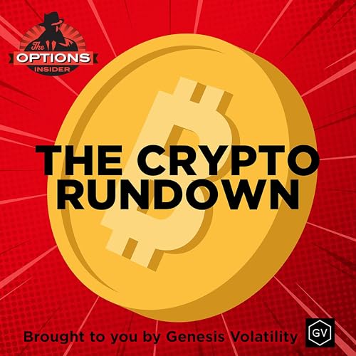 The Crypto Rundown 164: Is It Time To Talk About Solana Options? by Unknown