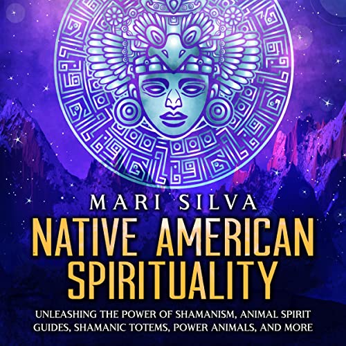 Native American Spirituality by Mari Silva