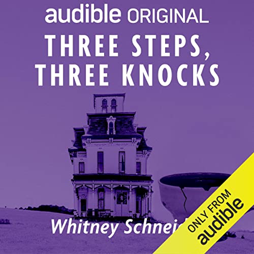 Three Steps, Three Knocks by Whitney Schneider