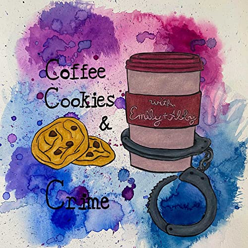 Coffee, Cookies, and Crime by Abby