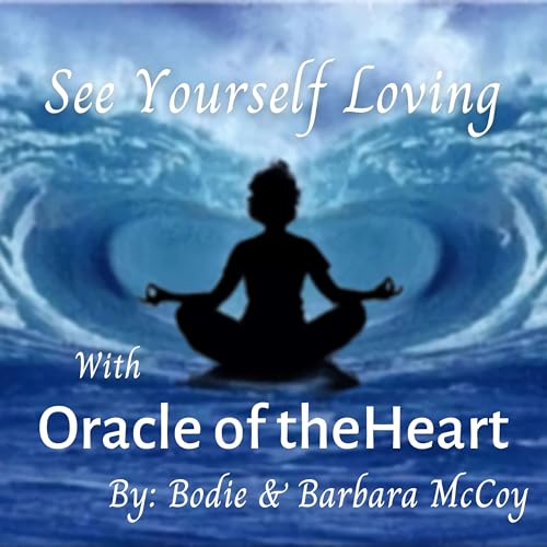 Oracle of the Heart by Bodie McCoy & Barbara McCoy