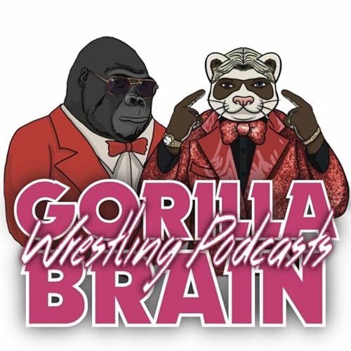 Gorilla Brain Wrestling Podcasts by Gorilla Brain Wrestling Podcasts 