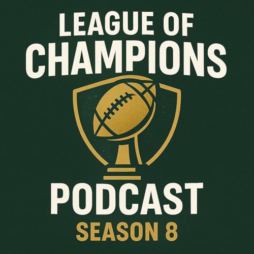 League of Champions Fantasy Football Podcast by The Commish