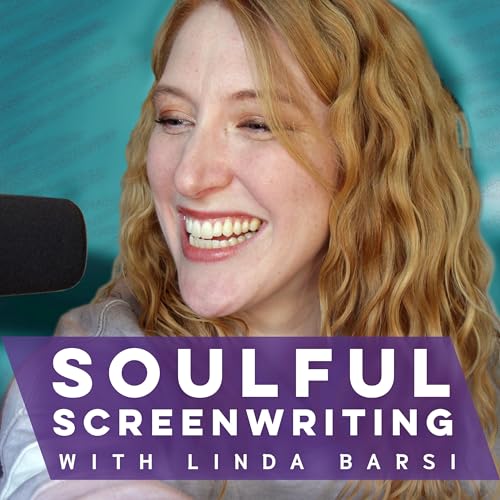 Soulful Screenwriting by Linda Barsi