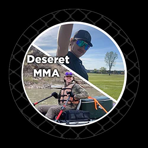 The Deseret MMA Podcast by Basin's Edge