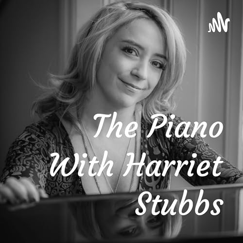 The Piano With Harriet Stubbs by Harriet Stubbs