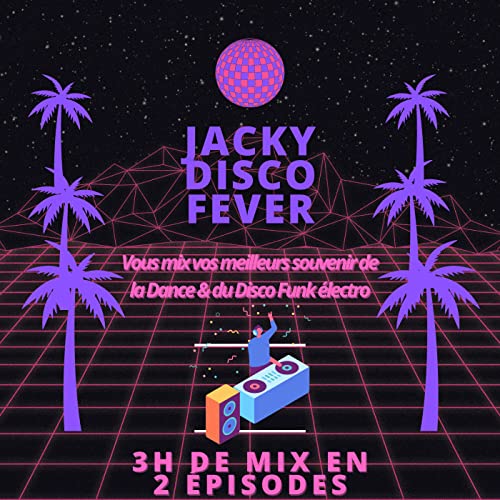 Jacky Disco Fever by Jacky Disco Fever