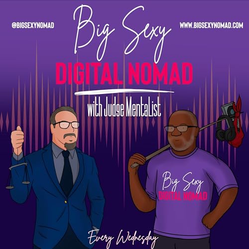 Big Sexy Digital Nomad by Big Sexy Digital Nomad