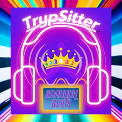 TrypSitter™ Binaural Beats by TrypSitter™