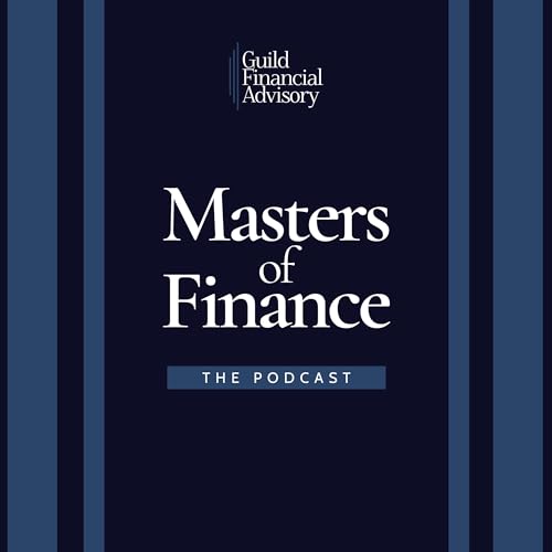 Masters of Finance by Guild Financial Advisory 