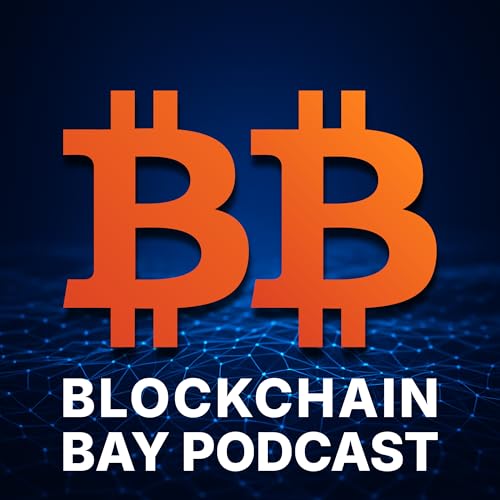 BLOCKCHAIN BAY PODCAST by Chris Bagnell