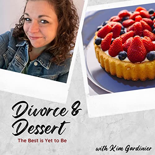 Divorce & Dessert by Kim Gardiner 