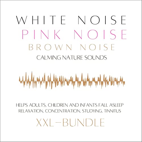 White Noise, Pink Noise, Brown Noise, Calming Nature Sounds. XXL Bundle
