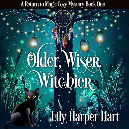 Older, Wiser, Witchier by Lily Harper Hart