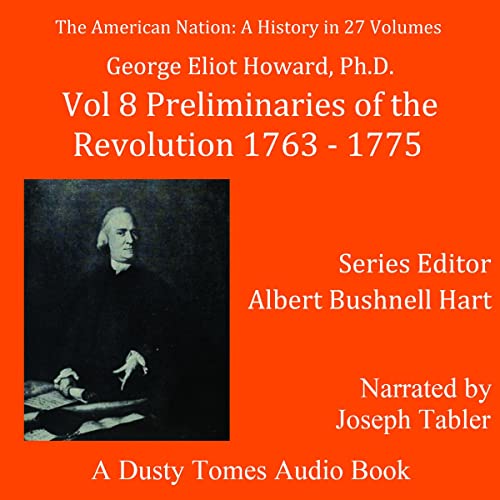 The American Nation: A History, Vol. 8
