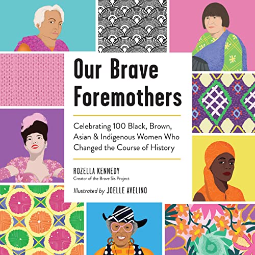 Our Brave Foremothers by Rozella Kennedy
