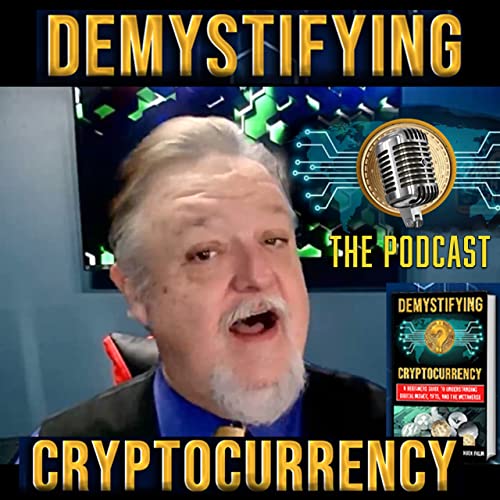 Demystifying Cryptocurrency Podcast by Cryptocurrency Demystified