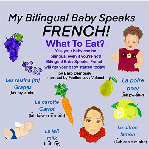 My Bilingual Baby Speaks French—What to Eat?