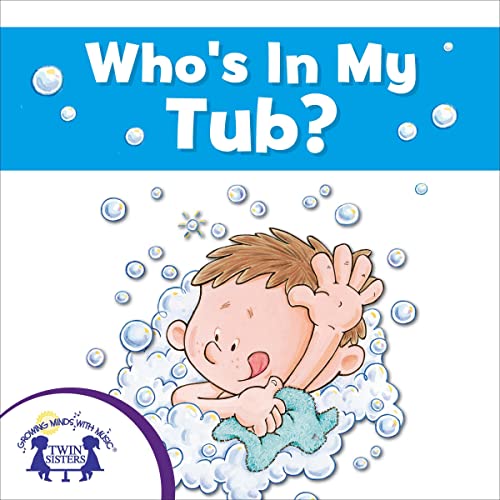 Who's in My Tub? by Mary Packard