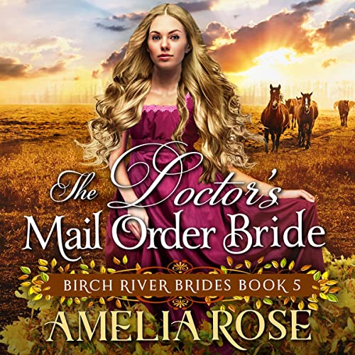 The Doctor’s Mail Order Bride