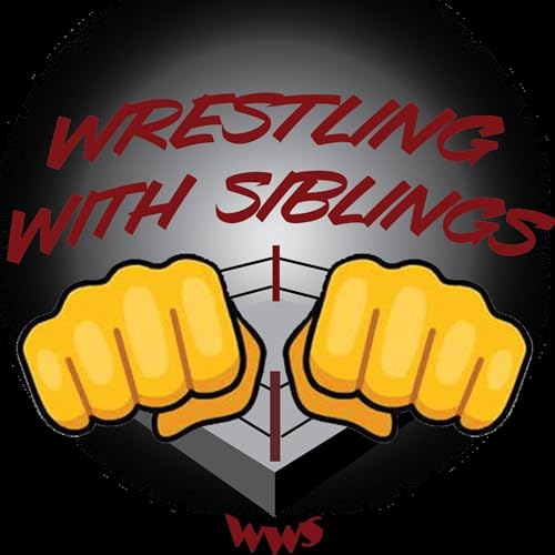 Wrestling with Siblings by Wrestling with Siblings 
