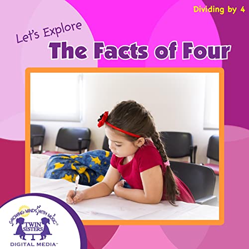 Let's Explore the Facts of Four